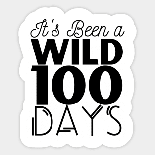 Its Been a Wild 100 Days of School Sticker